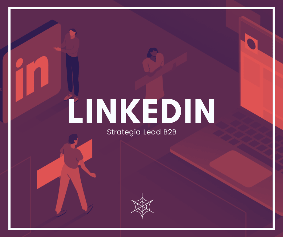 Come Trovare Lead B2B su LinkedIn: Guida